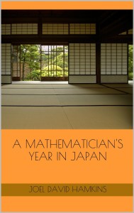 A Mathematician's Year in Japan, by Joel David Hamkins, available on Amazon Kindle Books